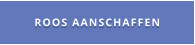 ROOS AANSCHAFFEN