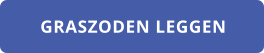 GRASZODEN LEGGEN