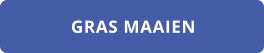 GRAS MAAIEN