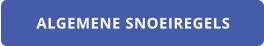 ALGEMENE SNOEIREGELS
