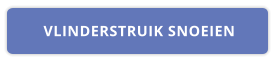 VLINDERSTRUIK SNOEIEN