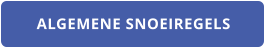 ALGEMENE SNOEIREGELS