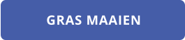 GRAS MAAIEN