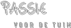 PASSIE VOOR DE TUIN