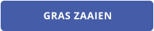 GRAS ZAAIEN