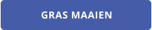 GRAS MAAIEN