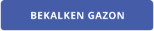 BEKALKEN GAZON