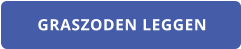 GRASZODEN LEGGEN