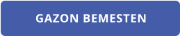 GAZON BEMESTEN