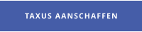 TAXUS AANSCHAFFEN