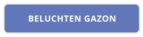 BELUCHTEN GAZON
