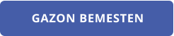 GAZON BEMESTEN