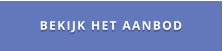 BEKIJK HET AANBOD