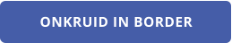 ONKRUID IN BORDER