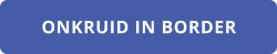 ONKRUID IN BORDER