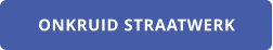 ONKRUID STRAATWERK