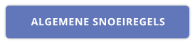 ALGEMENE SNOEIREGELS