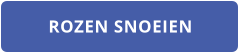 ROZEN SNOEIEN