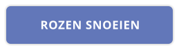 ROZEN SNOEIEN