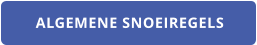 ALGEMENE SNOEIREGELS