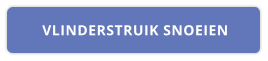 VLINDERSTRUIK SNOEIEN