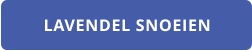 LAVENDEL SNOEIEN
