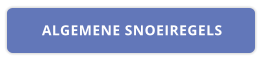 ALGEMENE SNOEIREGELS