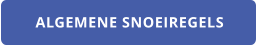 ALGEMENE SNOEIREGELS