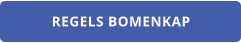 REGELS BOMENKAP