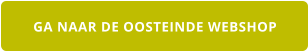 GA NAAR DE OOSTEINDE WEBSHOP
