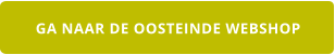 GA NAAR DE OOSTEINDE WEBSHOP