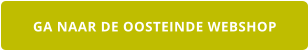 GA NAAR DE OOSTEINDE WEBSHOP