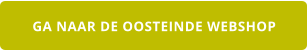 GA NAAR DE OOSTEINDE WEBSHOP
