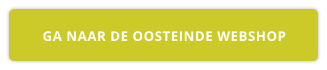 GA NAAR DE OOSTEINDE WEBSHOP