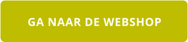 GA NAAR DE WEBSHOP