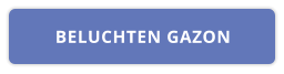 BELUCHTEN GAZON