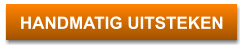 HANDMATIG UITSTEKEN