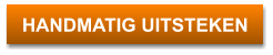 HANDMATIG UITSTEKEN