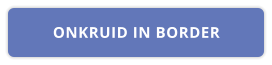 ONKRUID IN BORDER