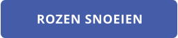 ROZEN SNOEIEN