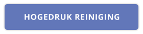 HOGEDRUK REINIGING