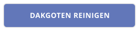 DAKGOTEN REINIGEN