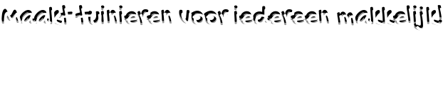 Maakt tuinieren voor iedereen makkelijk!